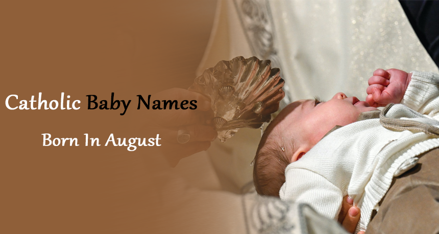 Catholic Baby Names Born In August Featured Image
