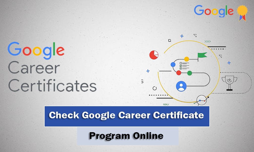 Google Career Certificate Program Online November