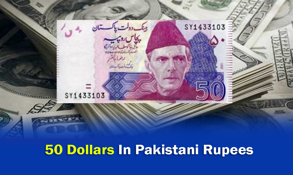 50 Dollars In Pakistani Rupees 