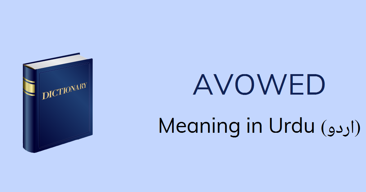 avowed meaning avowed meaning
