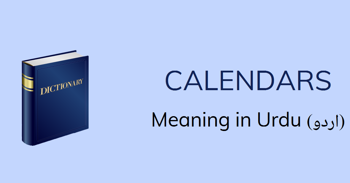 Calendars Meaning in Urdu جنتری jantari Meaning, English to Urdu