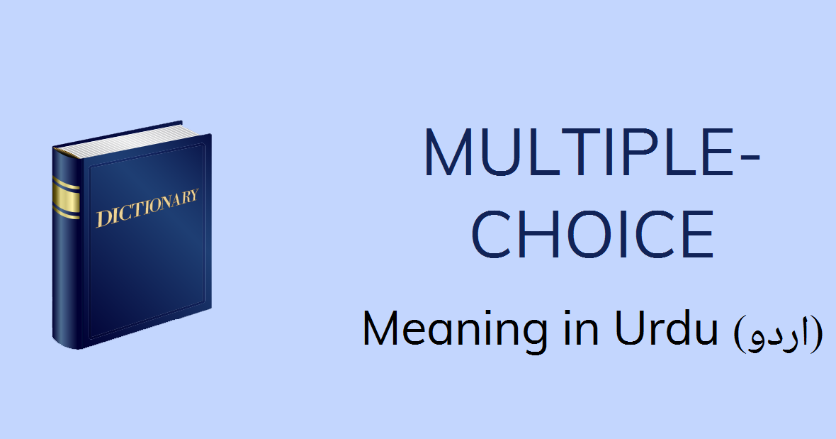 Multiple Choice Meaning In Urdu