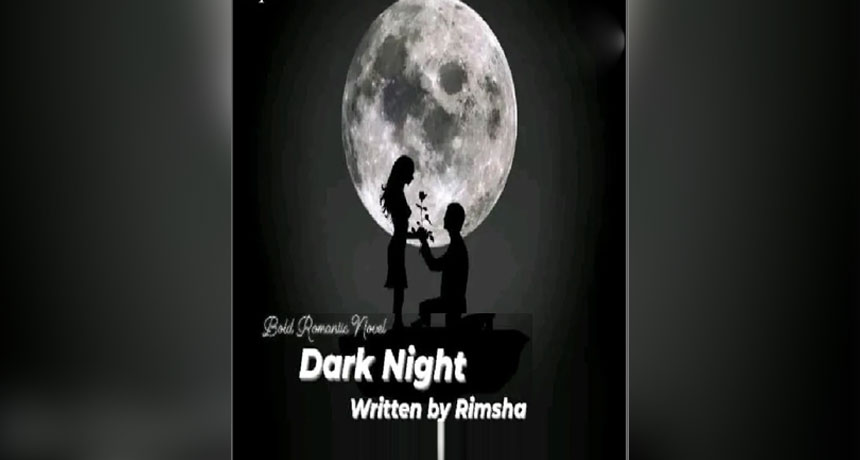 Dark Night Novel By Rimsha Ansari