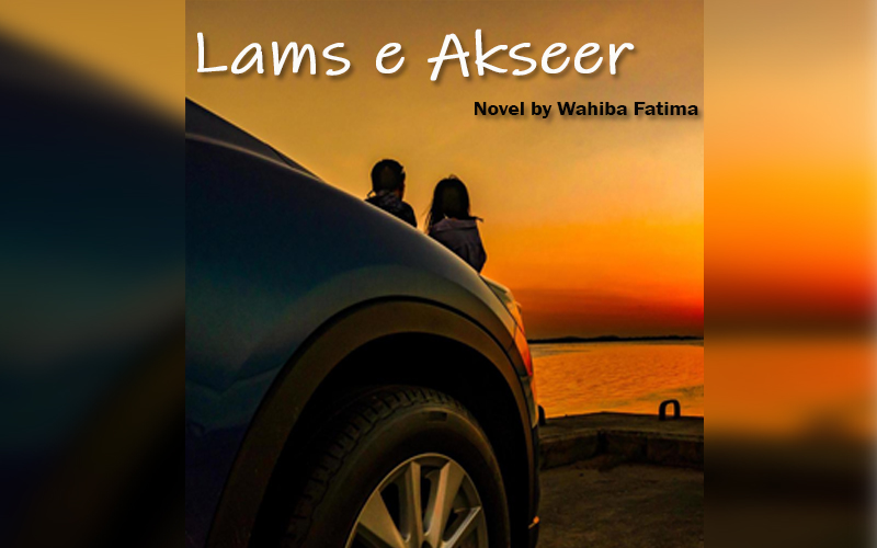Lams E Akseer Novel by Wahiba Fatima