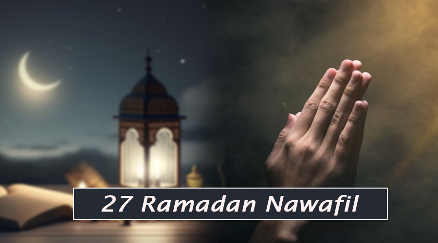27 Ramadan Nawafil