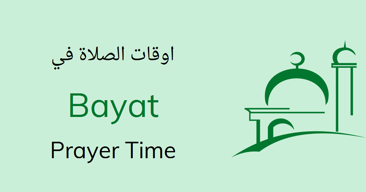 Bayat Prayer Timings Today Namaz Salah Time Table
