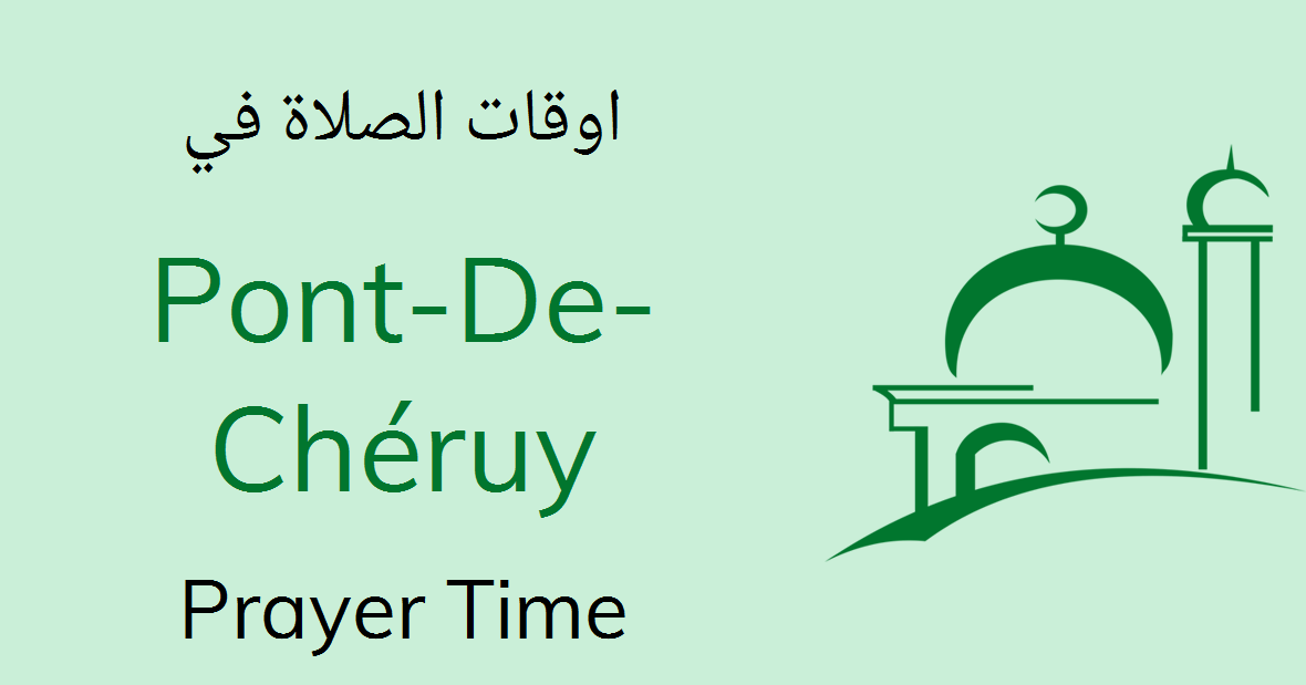 Pont De Cheruy Prayer Times Today Namaz Salah Timing
