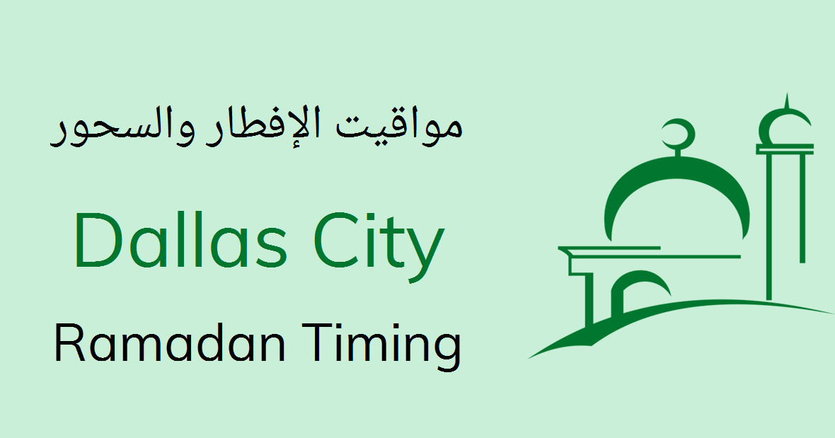 Dallas City Ramadan Timings 2021 Calendar Iftar Sehri Time Table