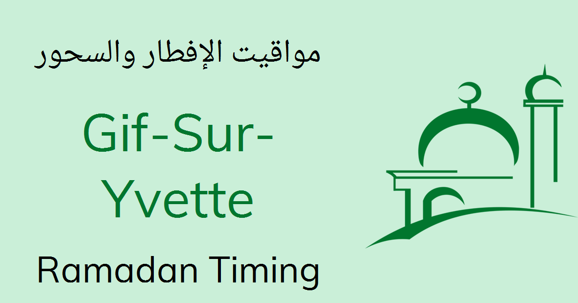 Gif Sur Yvette Sehri Time 2020 Today Iftar Timing Sehri Time In Gif Sur Yvette By Calendar