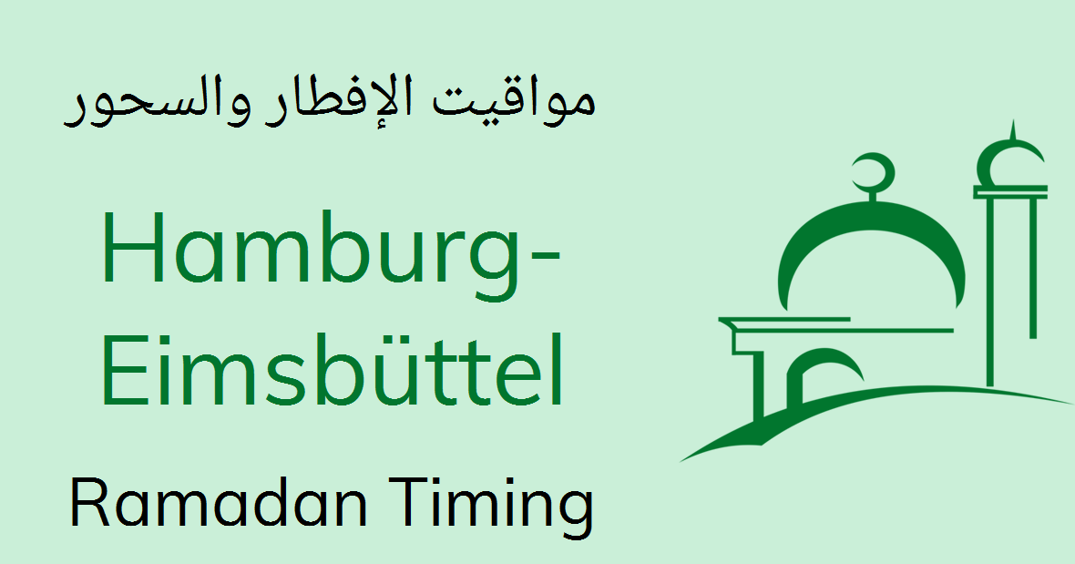 Hamburg Eimsbuttel Ramadan Timings 2021 Calendar Iftar Sehri Time Table ramadan kalender 2021 hamburg