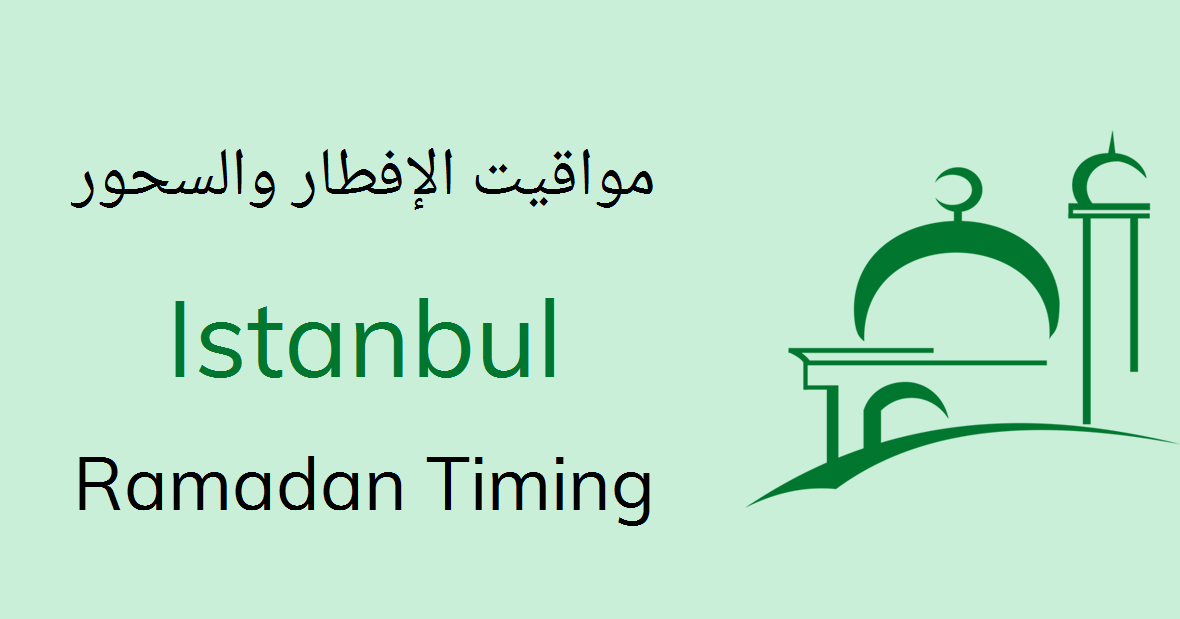 istanbul ramadan timings 2022 calendar sehri iftar time table