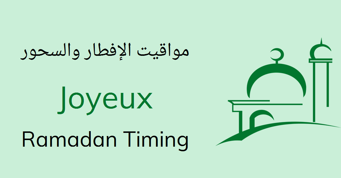 Joyeux Ramadan Timings 21 Calendar Sehri Iftar Time Table