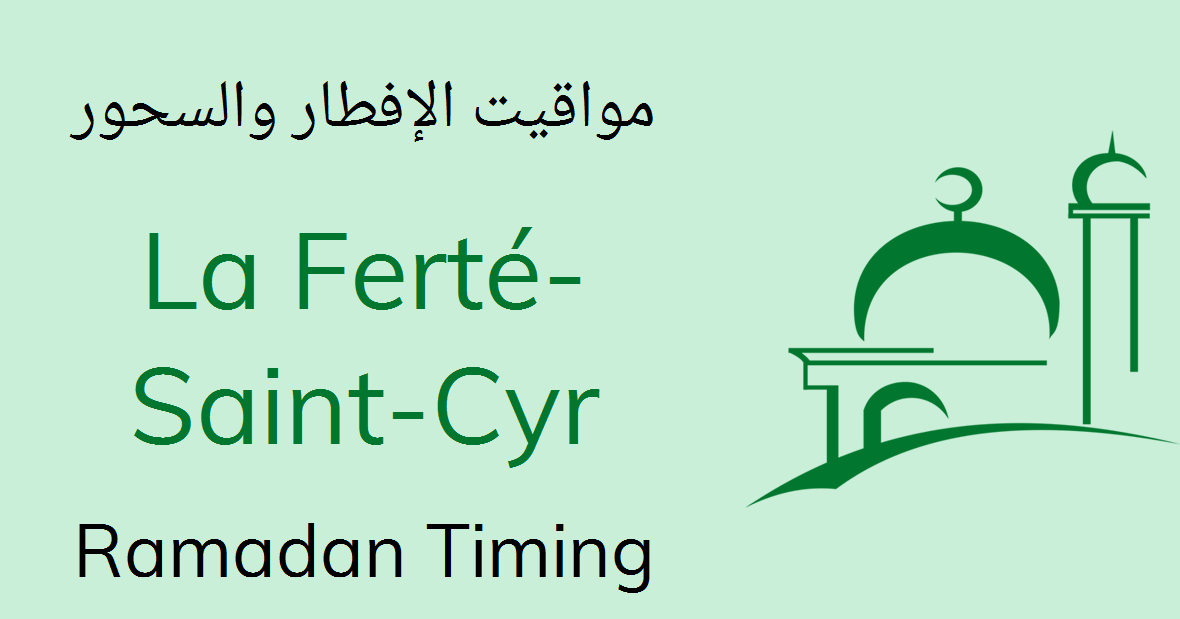 La Ferté-saint-cyr Sehri Time 2020 - Today Iftar Timing ...