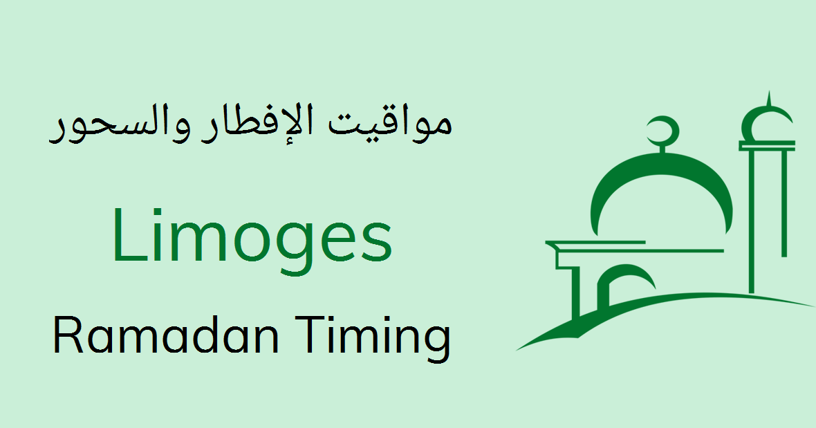 Calendrier Ramadan 2023 Limoges Limoges Ramadan Timings 2022 Calendar, Sehri & Iftar Time Table