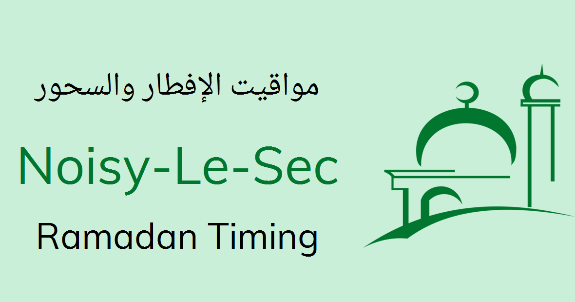 Noisy Le Sec Sehri Time 2020 Today Iftar Timing Sehri Time In