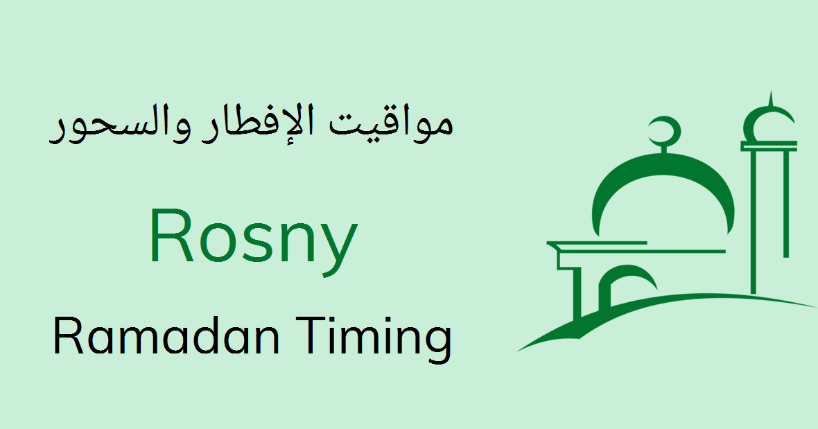 Calendrier Ramadan 2023 Rosny Sous Bois Rosny Ramadan Timings 2022 Calendar, Sehri & Iftar Time Table