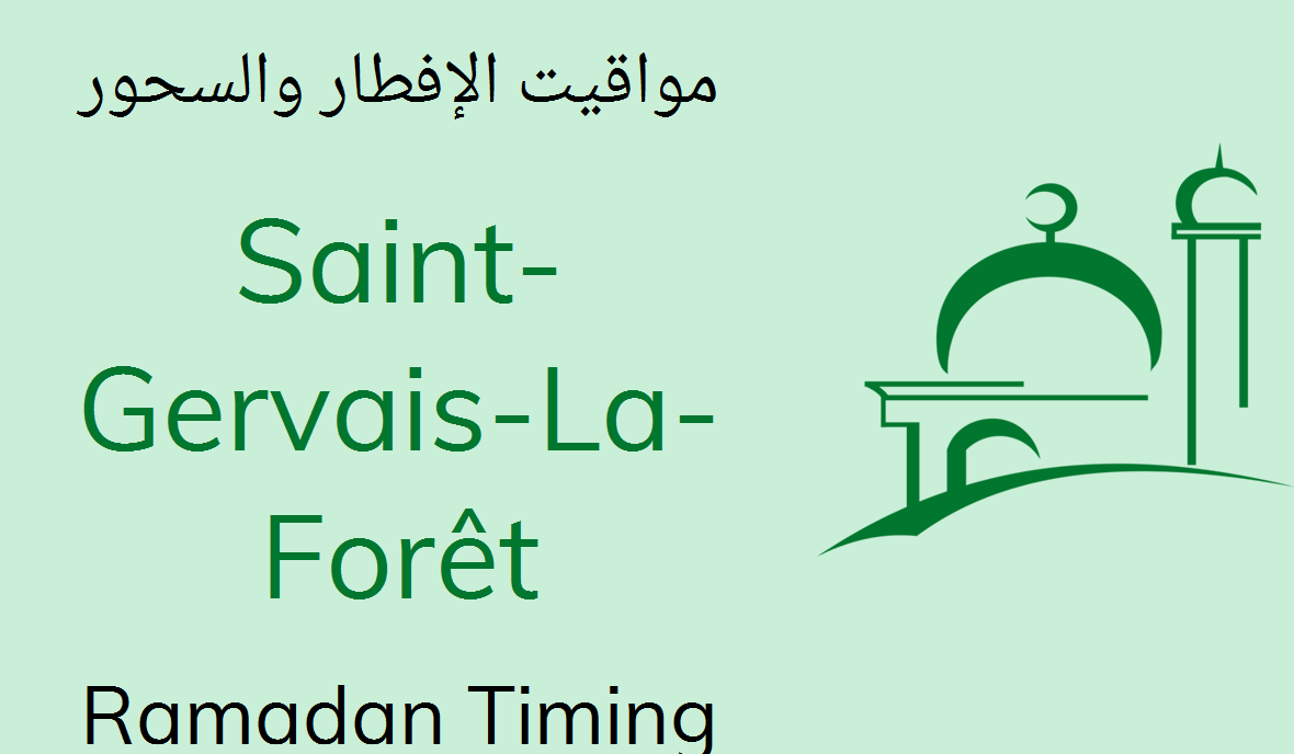 Saint-gervais-la-forêt Sehri Time 2020 - Today Iftar ...