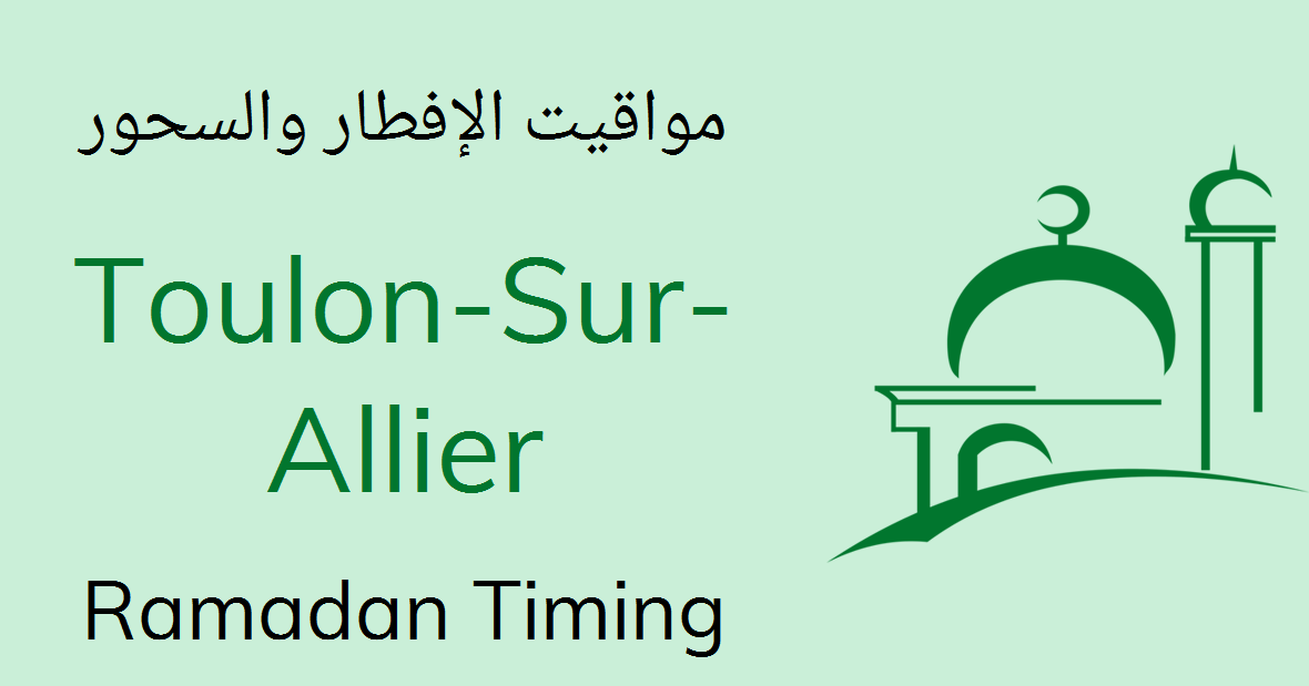 Calendrier Ramadan 2023 Toulon Toulon-Sur-Allier Ramadan Timings 2022 Calendar, Sehri & Iftar Time Table