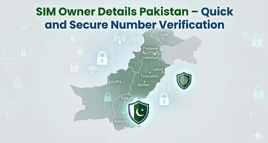 SIM Owner Details Pakistan – Quick and Secure Number Verification