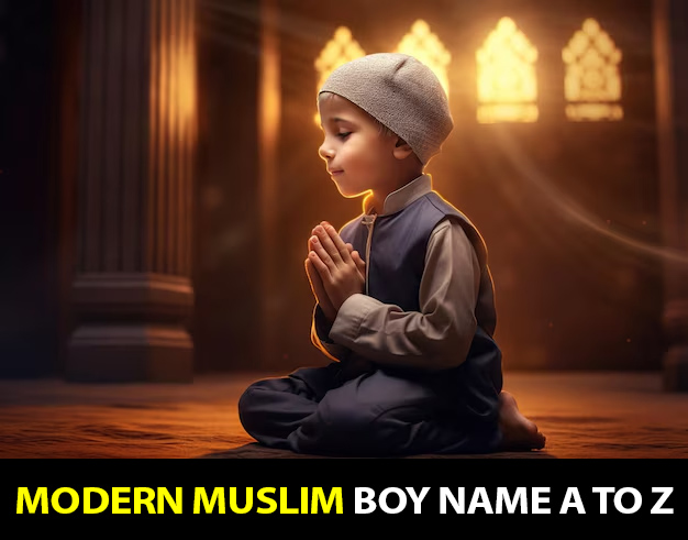 Modern Muslim Boy Name A to Z in 2025