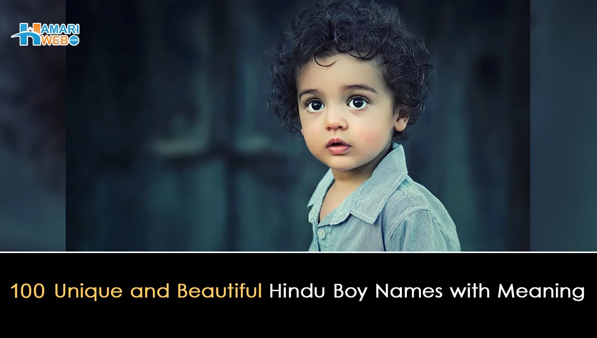 100 Unique and Beautiful Hindu Boy Names with Meaning