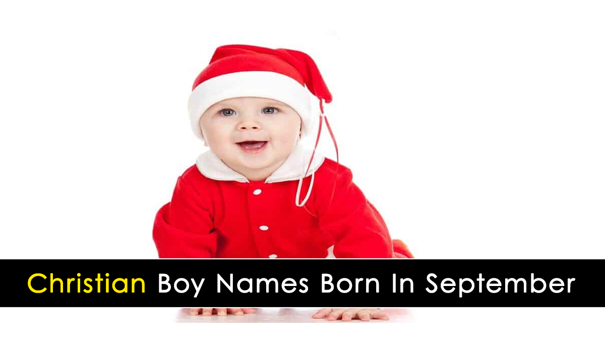 christian-boy-names-born-in-september-hamariweb