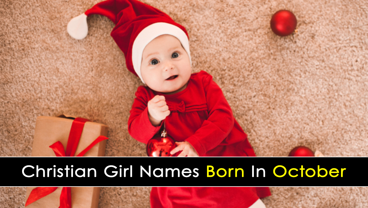 Christian Girl Names Born In October Hamariweb