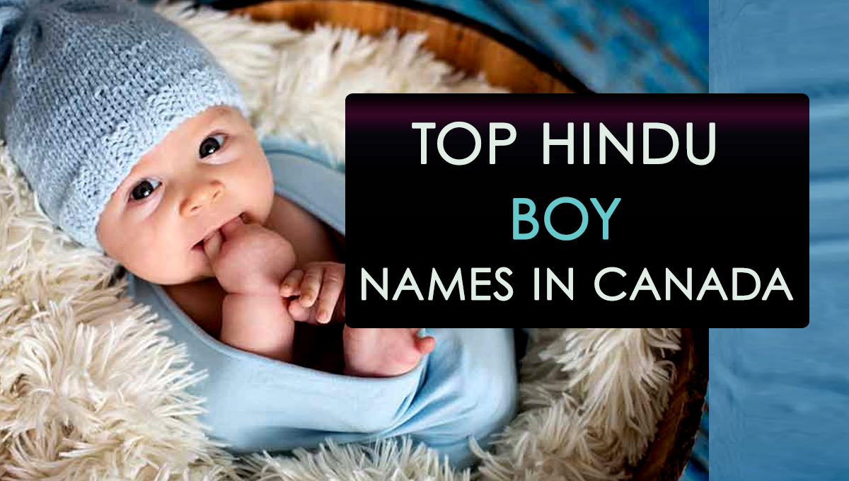 Top Hindu Boy Names In Canada With Meaning Hamariweb