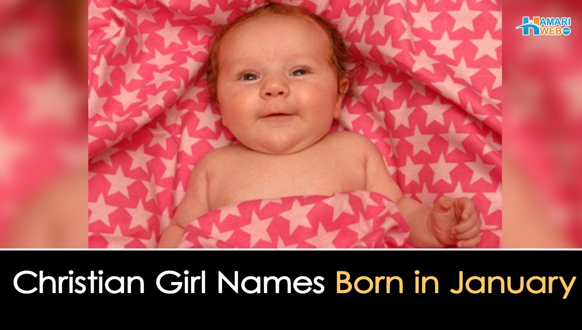 christian-girl-names-born-in-january-hamariweb