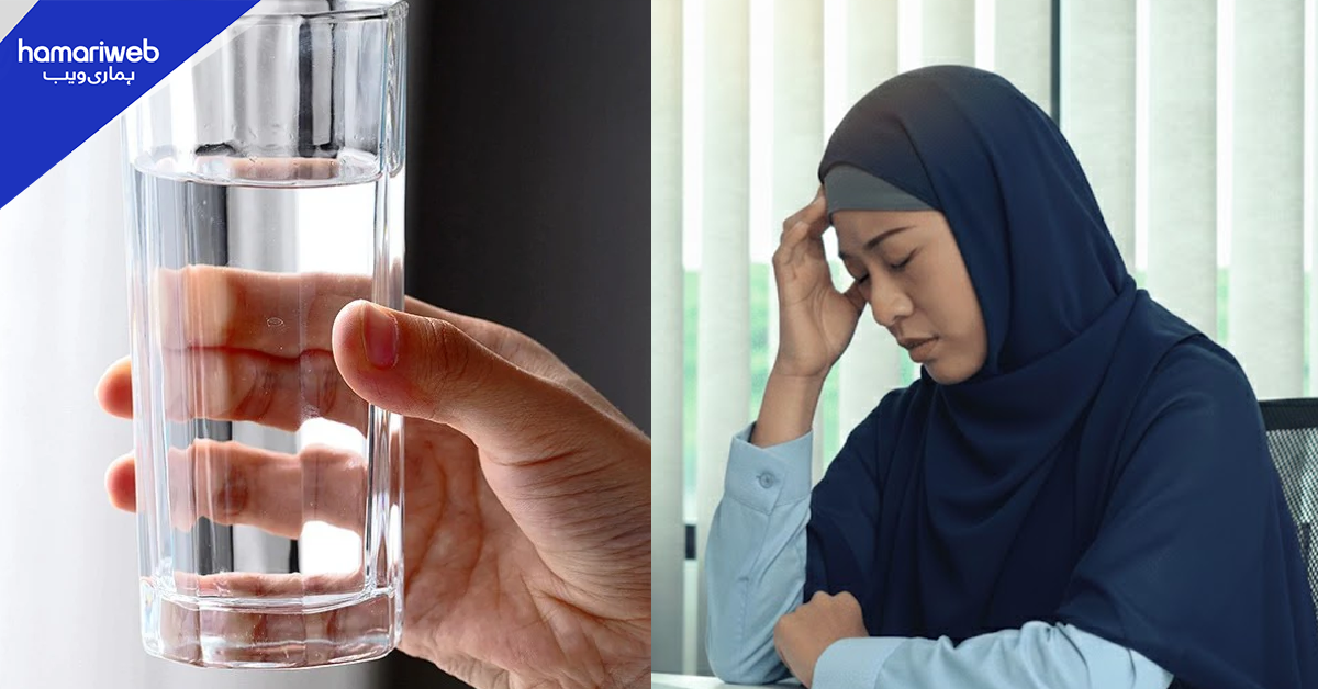 روزے میں چکر آتے ہیں؟ افطار  سے سحری تک پانی کا زیادہ استعمال آپ کو دن بھر توانا رکھے گا