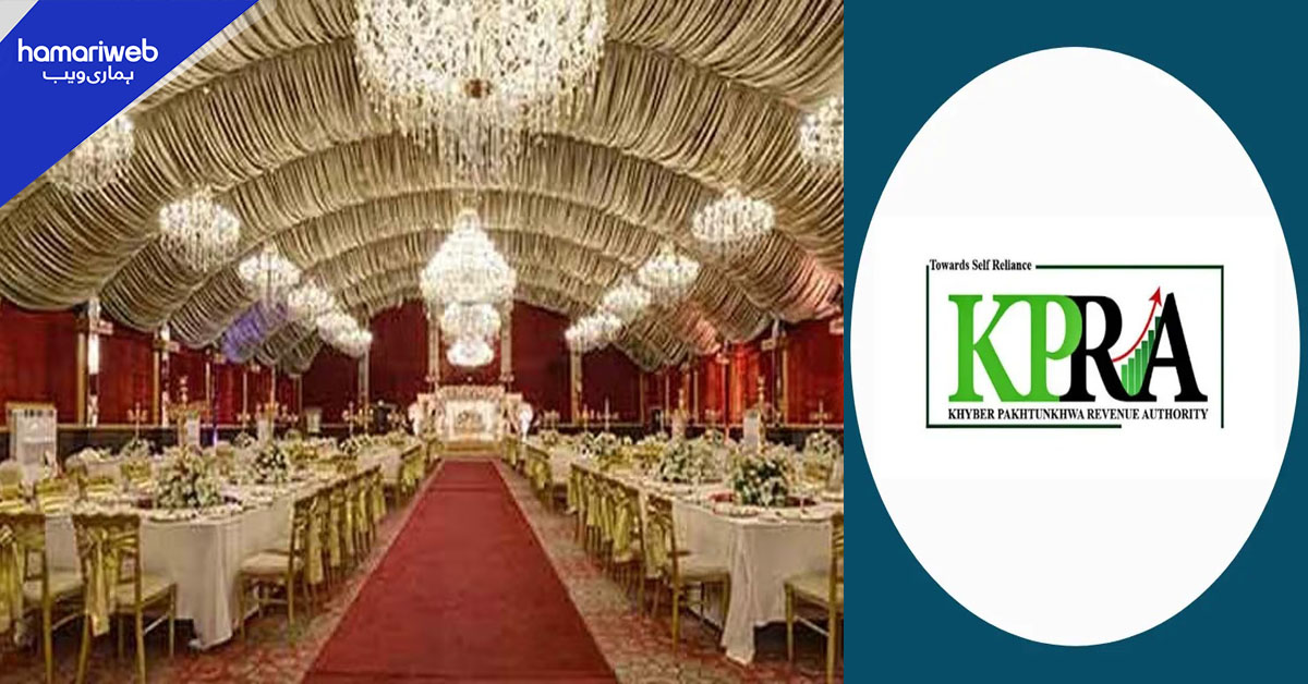 خیبر پختونخوا میں شادی ہالز پر نئے فکس ریٹس نافذ