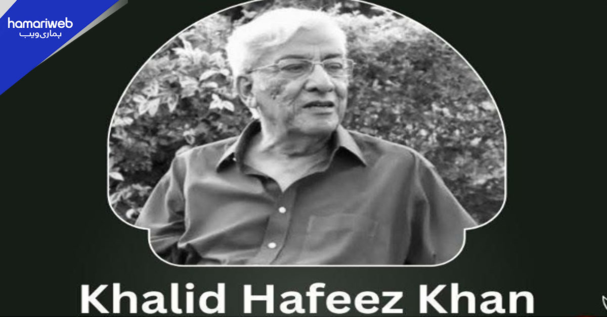 معروف ڈرامہ اداکار خالد حفیظ خان انتقال کر گئے