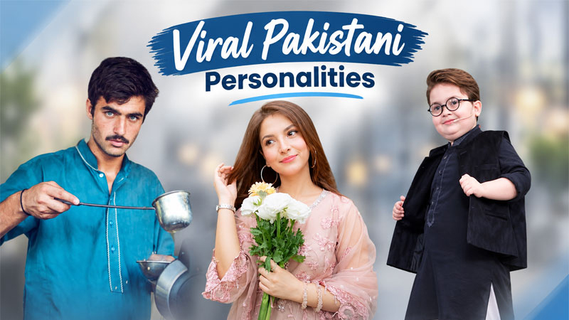 Viral Pakistani Personalities Who Became Internet Stars