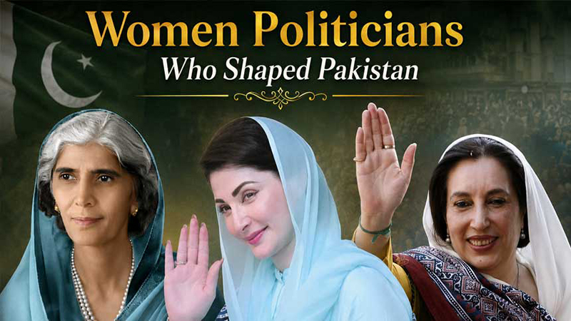 Women of Power: Female Politicians Who Shaped Pakistan